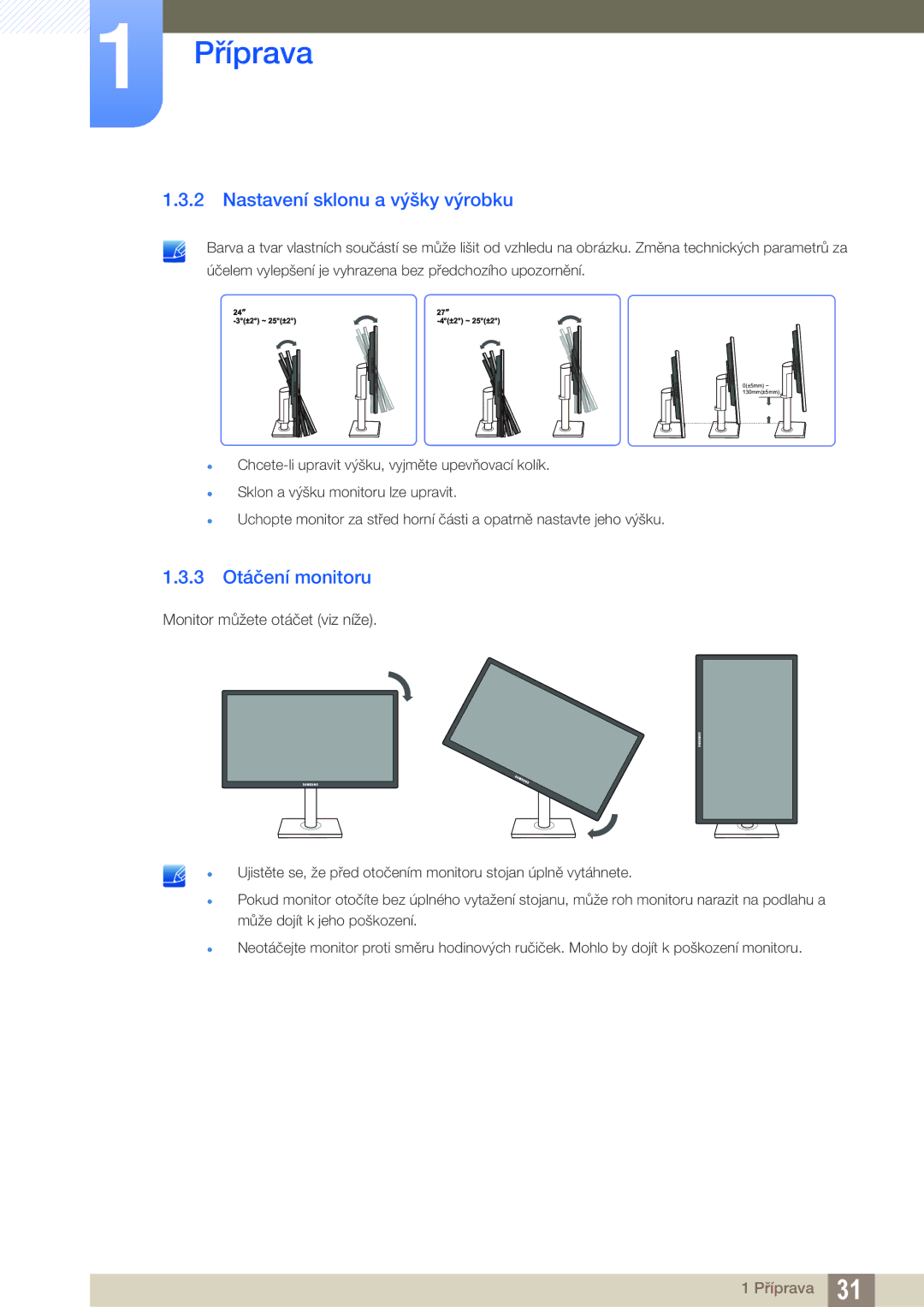 Samsung LS24C65KMWG/EN, LS27C65UXS/EN, LS24C65UXWF/EN, LS24C65KBWV/EN Nastavení sklonu a výšky výrobku, 3 Otáčení monitoru 