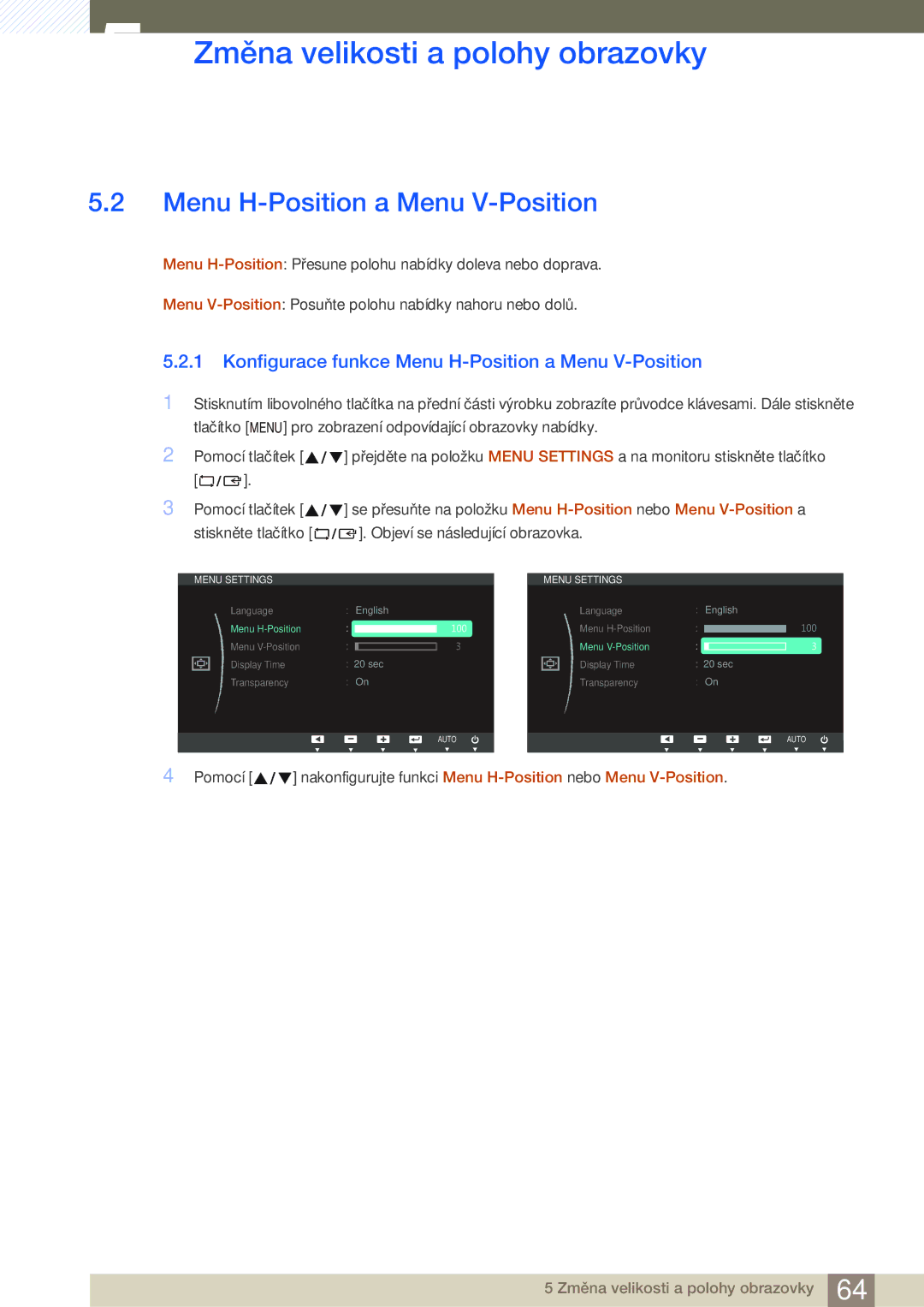 Samsung LS24C65UDW/EN, LS27C65UXS/EN, LS24C65KMWG/EN manual Konfigurace funkce Menu H-Position a Menu V-Position 