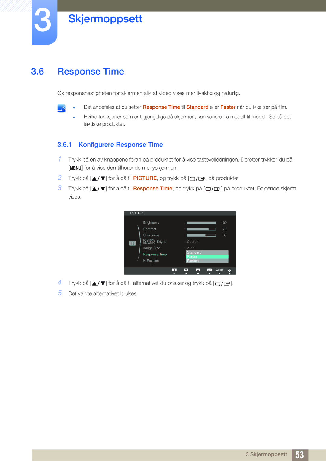 Samsung LS24C65KBWV/EN, LS27C65UXS/EN, LS24C65XMWG/EN, LS24C65UXWF/EN, LS24C65UDW/EN manual Konfigurere Response Time 