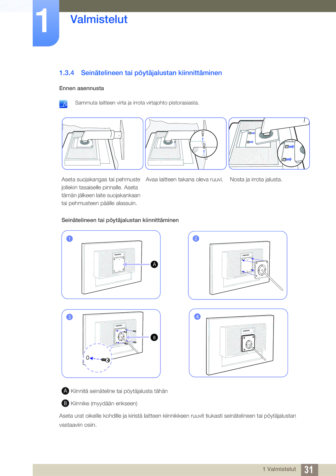 Samsung LS24C65XMWG/EN, LS27C65UXS/EN, LS24C65UXWF/EN, LS24C65KBWV/EN manual Seinätelineen tai pöytäjalustan kiinnittäminen 