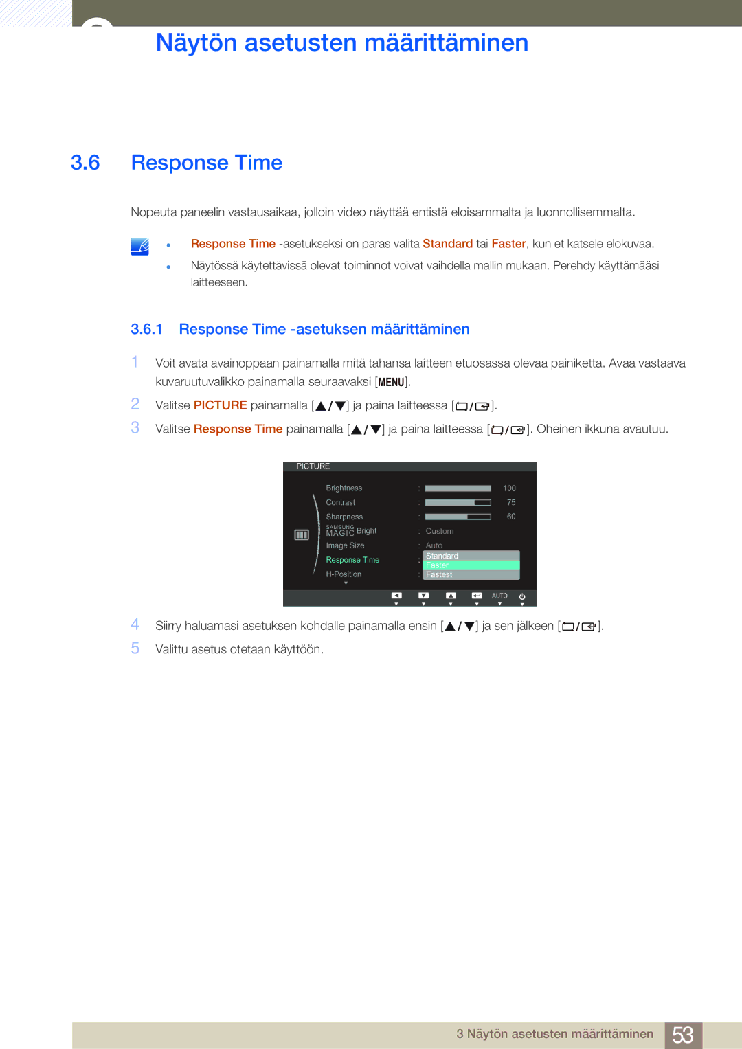 Samsung LS24C65KBWV/EN, LS27C65UXS/EN, LS24C65XMWG/EN, LS24C65UXWF/EN manual Response Time -asetuksen määrittäminen 