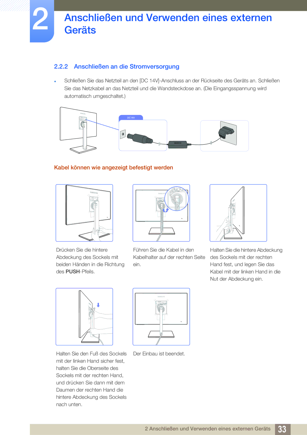 Samsung LS27C750PS/EN manual Anschließen an die Stromversorgung, Kabel können wie angezeigt befestigt werden 