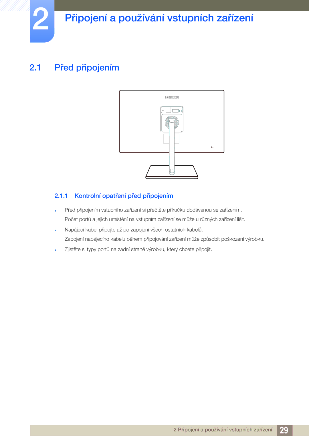 Samsung LS27C750PS/EN manual Připojení a používání vstupních zařízení, Před připojením, Kontrolní opatření před připojením 