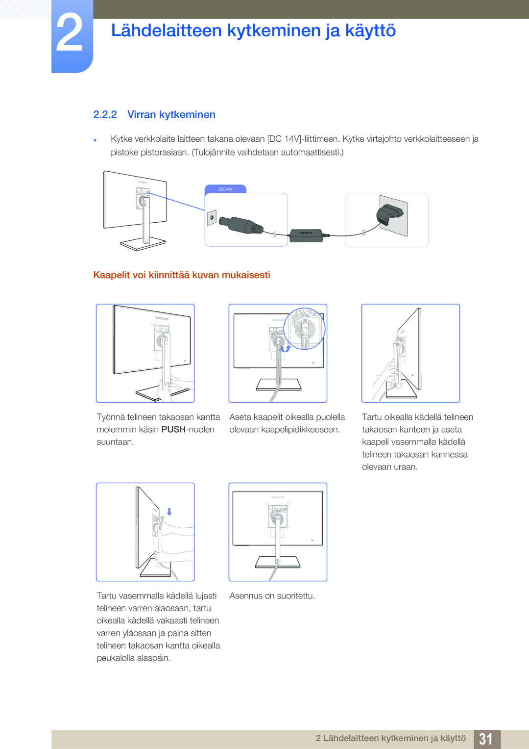 Samsung LS27C750PS/EN manual Virran kytkeminen, Kaapelit voi kiinnittää kuvan mukaisesti 