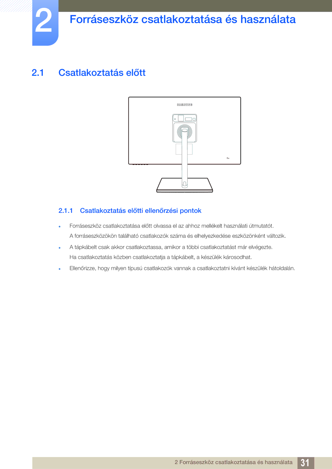 Samsung LS27C750PS/EN manual Forráseszköz csatlakoztatása és használata, Csatlakoztatás előtt 