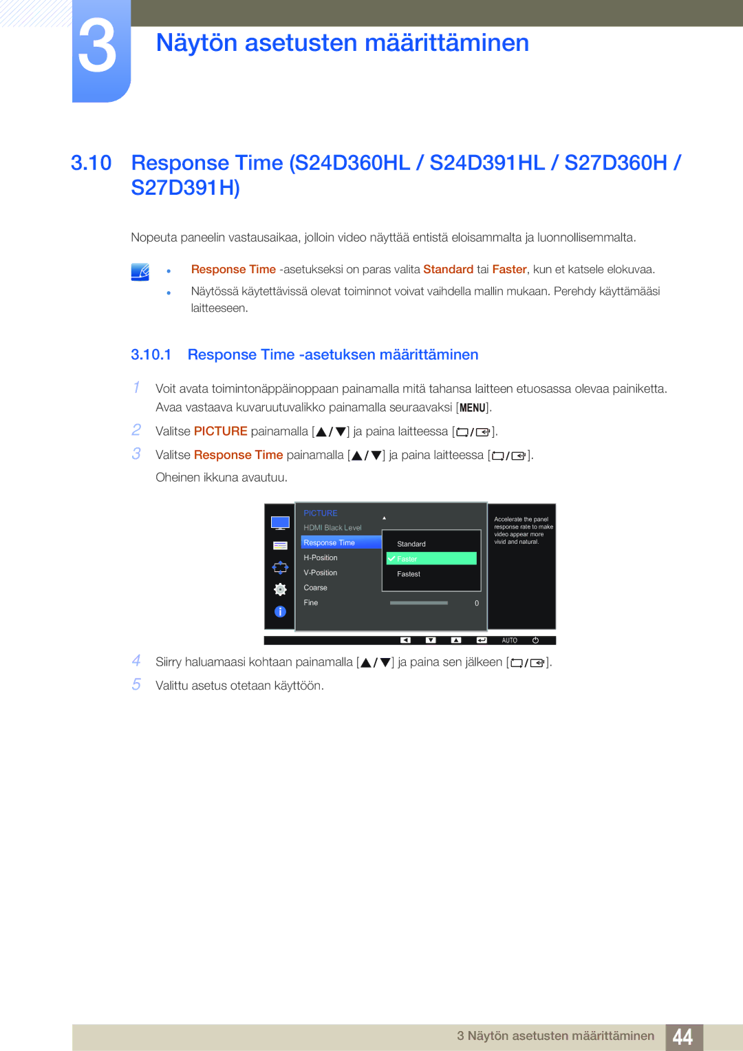 Samsung LS27D391HS/EN Response Time S24D360HL / S24D391HL / S27D360H / S27D391H, Response Time -asetuksen määrittäminen 