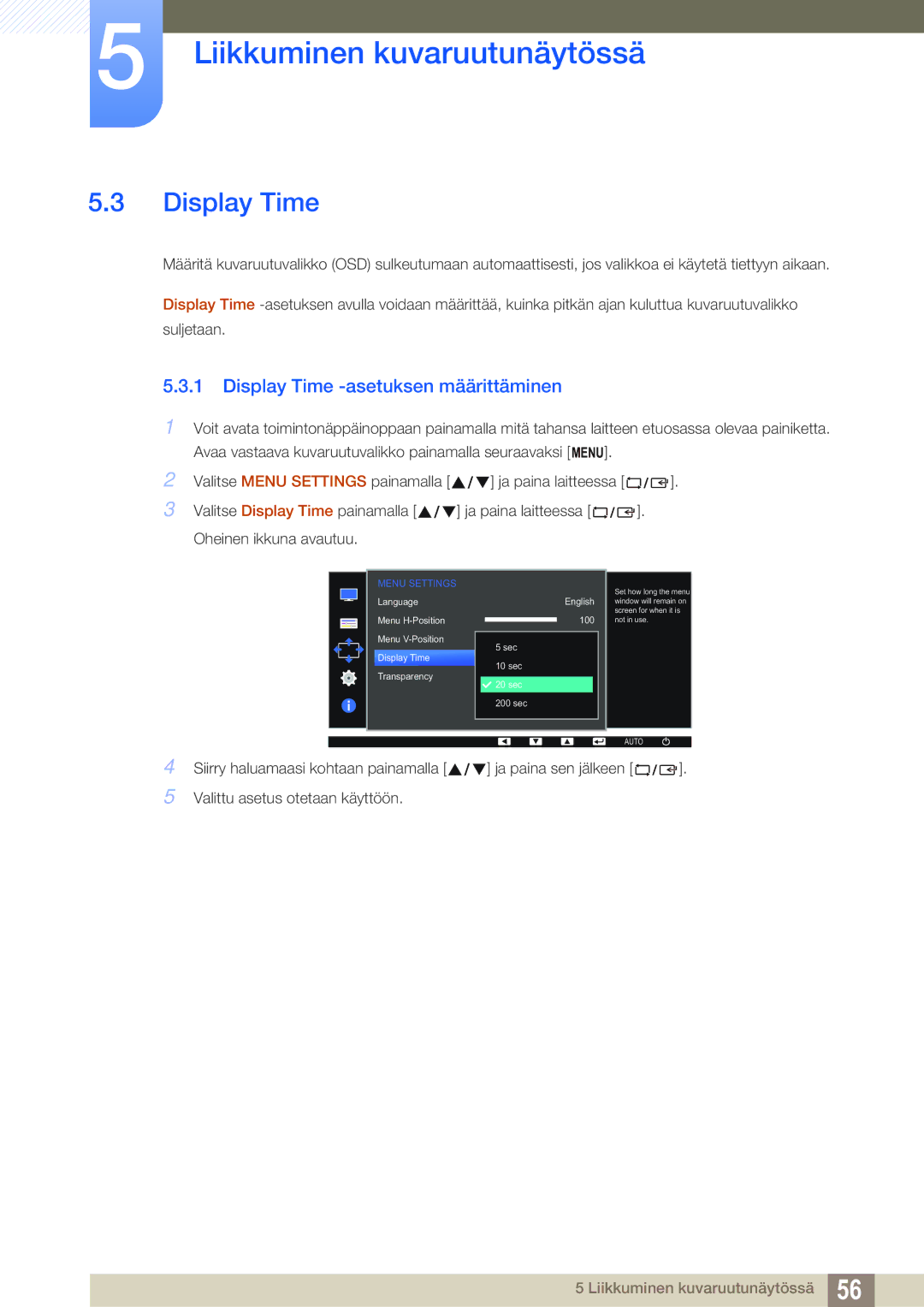 Samsung LS27D391HS/EN, LS24D391HL/EN manual Display Time -asetuksen määrittäminen 