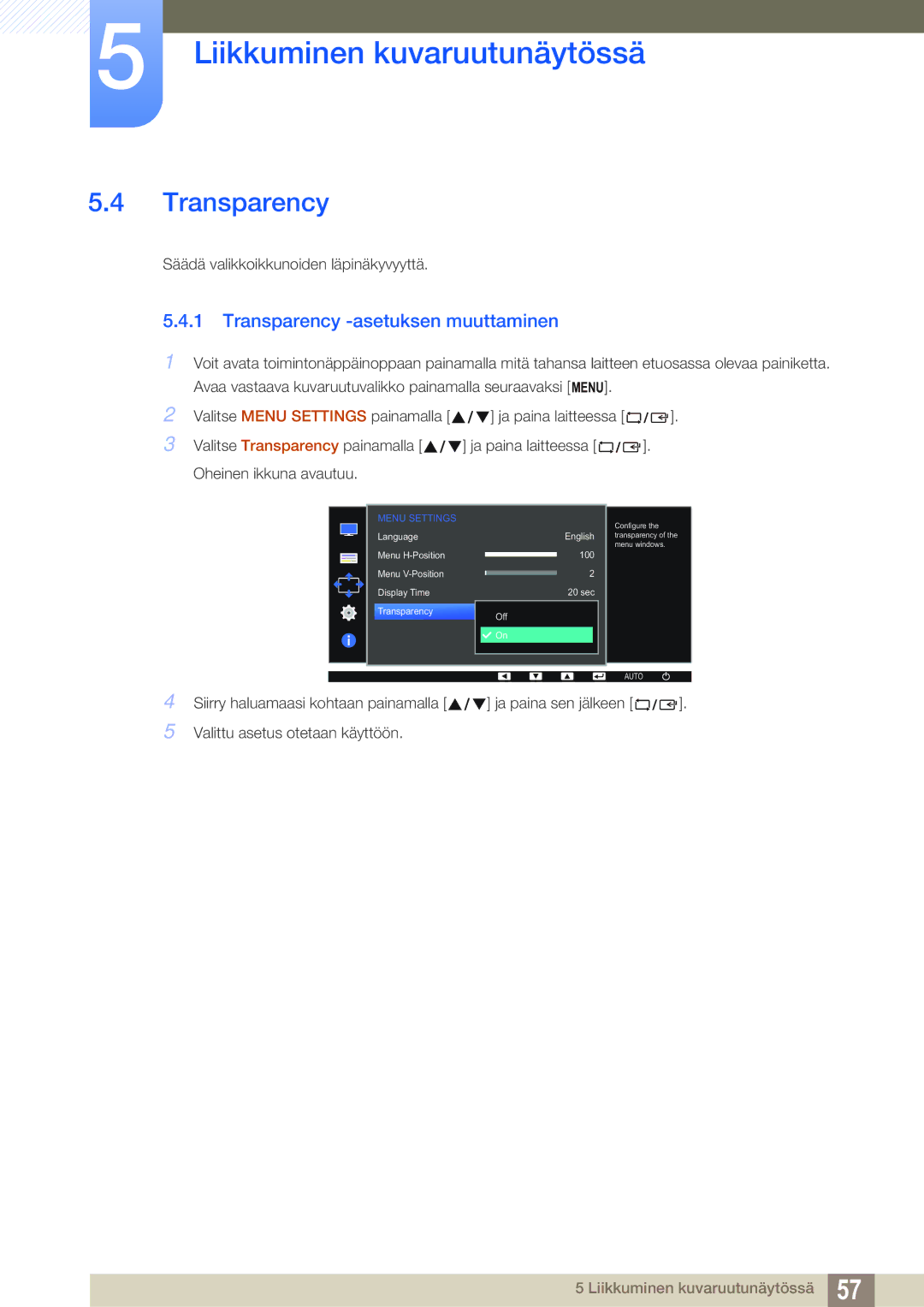 Samsung LS24D391HL/EN, LS27D391HS/EN manual Transparency -asetuksen muuttaminen 