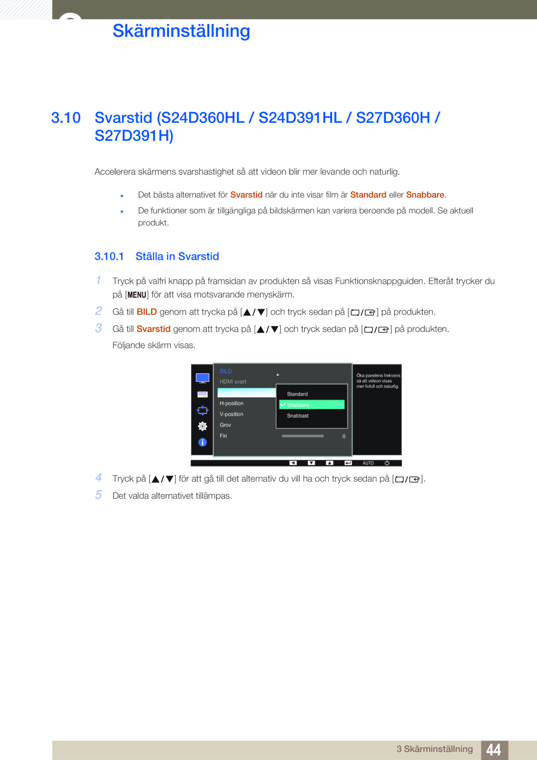 Samsung LS27D391HS/EN, LS24D391HL/EN manual Svarstid S24D360HL / S24D391HL / S27D360H / S27D391H, 10.1 Ställa in Svarstid 