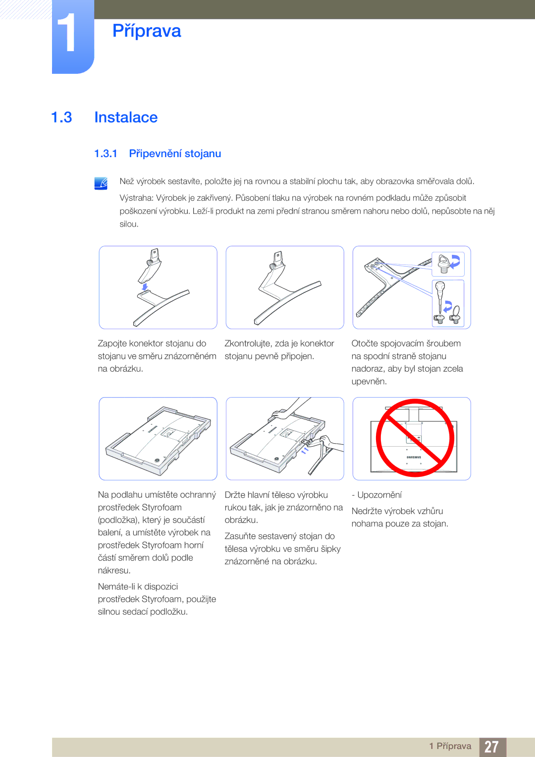 Samsung LS27D590CS/EN manual Instalace, 1 Připevnění stojanu 