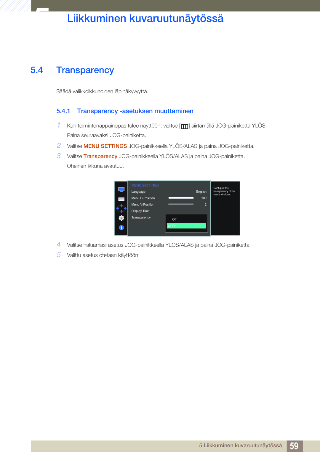 Samsung LS27D590CS/EN manual Transparency -asetuksen muuttaminen 