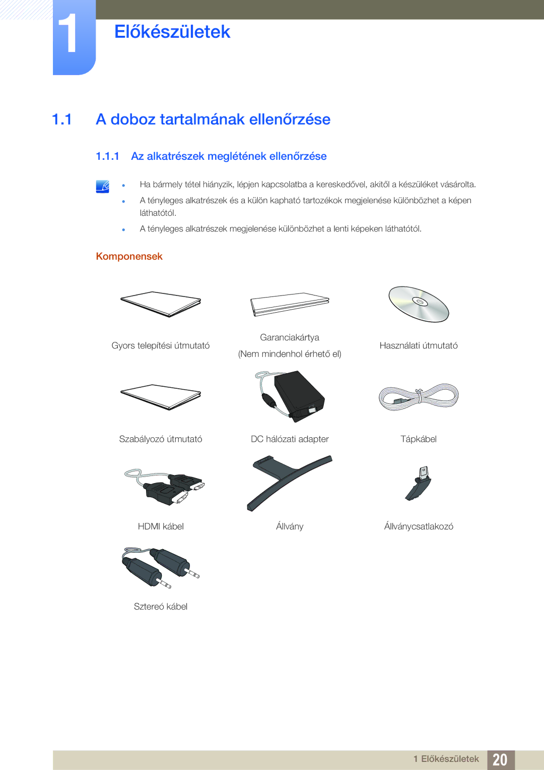 Samsung LS27D590CS/EN Előkészületek, Doboz tartalmának ellenőrzése, Az alkatrészek meglétének ellenőrzése, Komponensek 