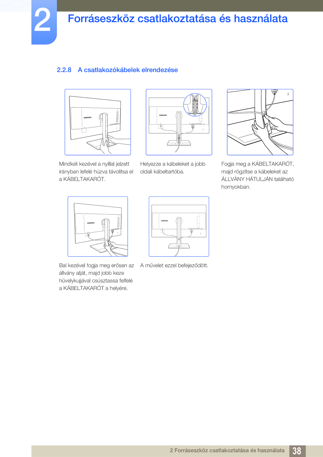 Samsung LS27D85KTSN/EN, LS32D85KTSN/EN manual Csatlakozókábelek elrendezése 