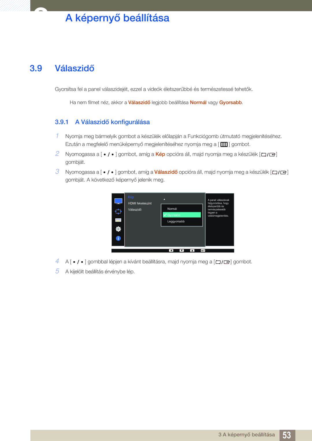 Samsung LS32D85KTSN/EN, LS27D85KTSN/EN manual 1 a Válaszidő konfigurálása 