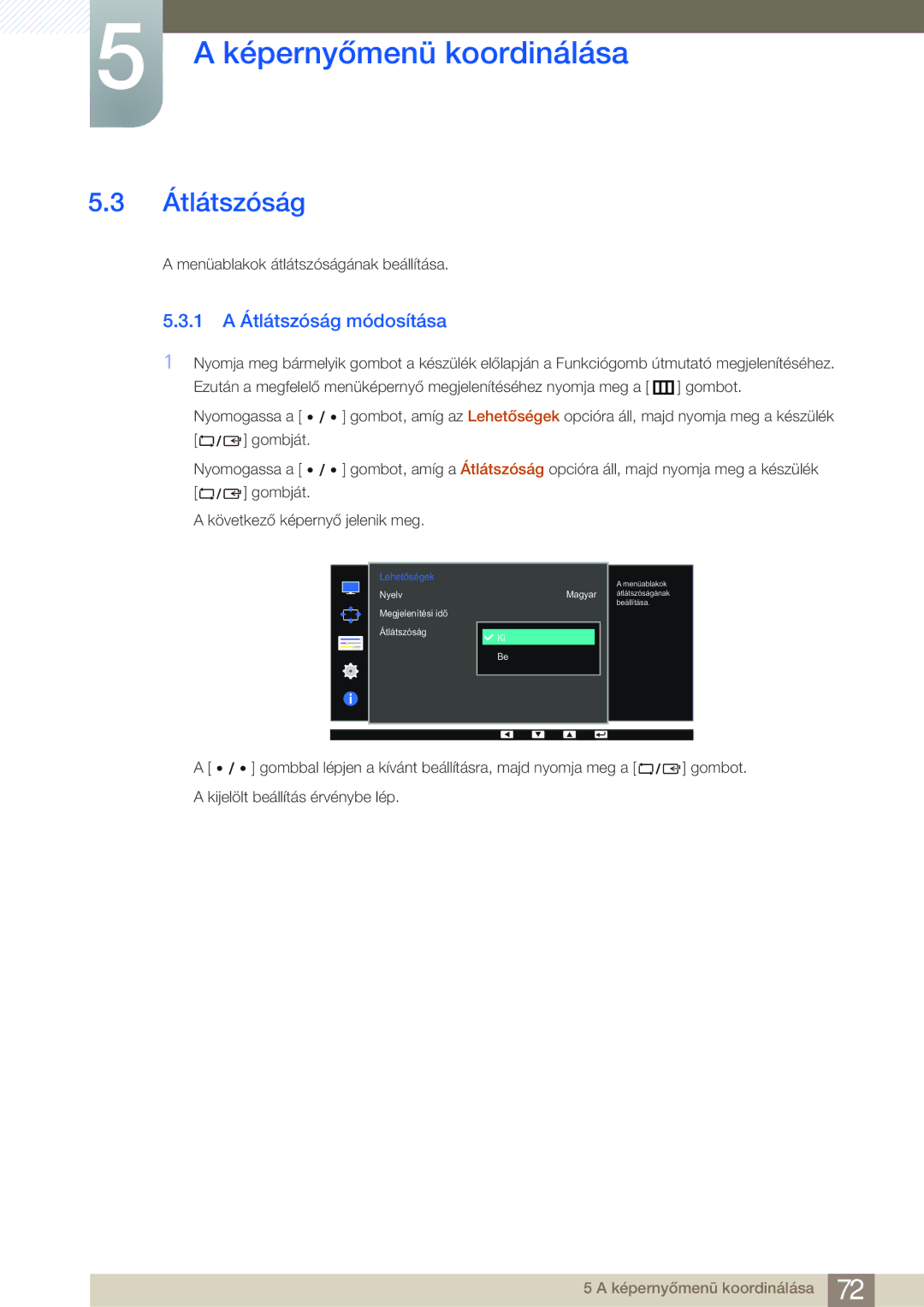 Samsung LS27D85KTSN/EN, LS32D85KTSN/EN manual 1 a Átlátszóság módosítása 