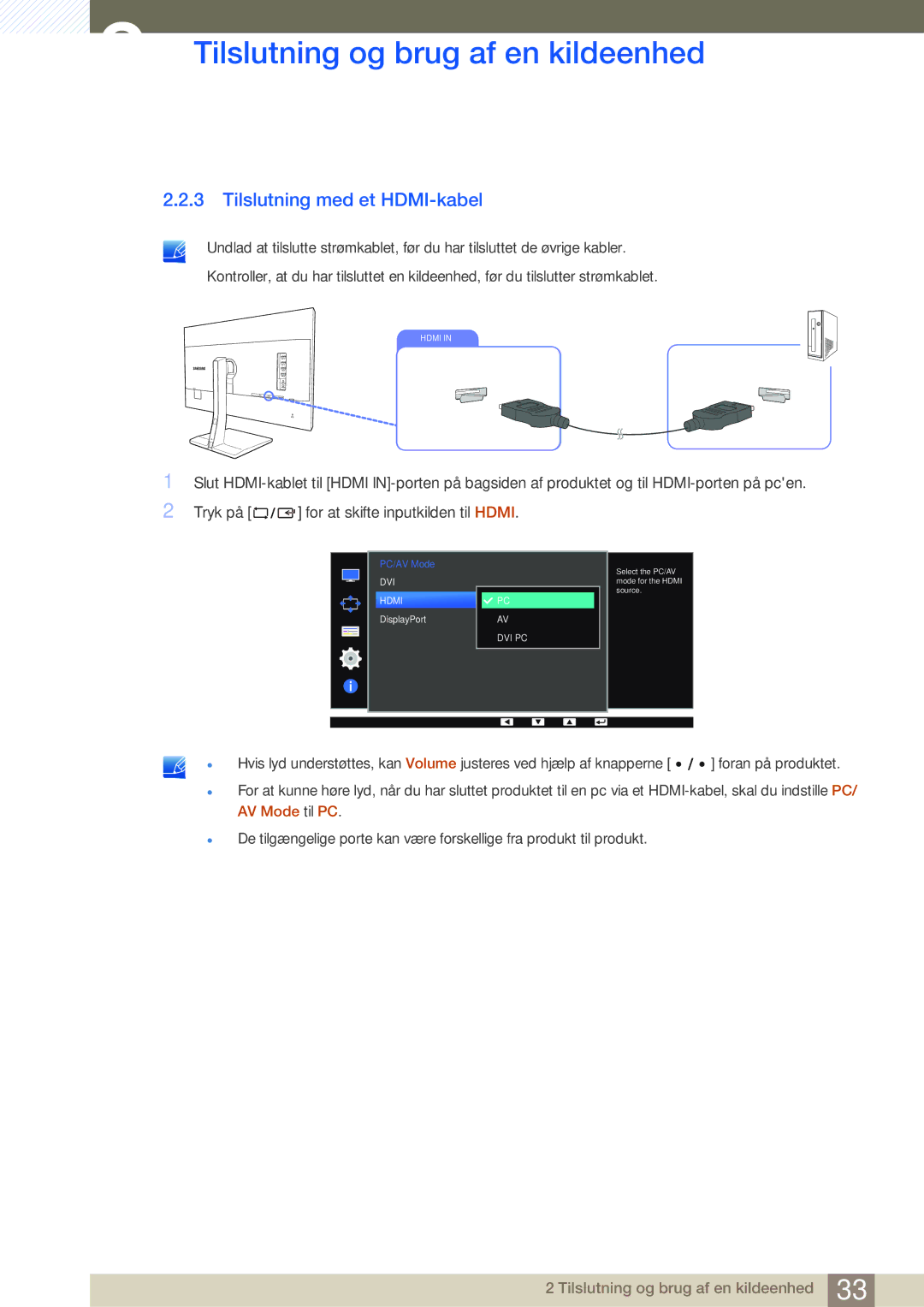 Samsung LS27D85KTSN/EN, LS32D85KTSR/EN, LS32D85KTSN/EN manual Tilslutning med et HDMI-kabel 