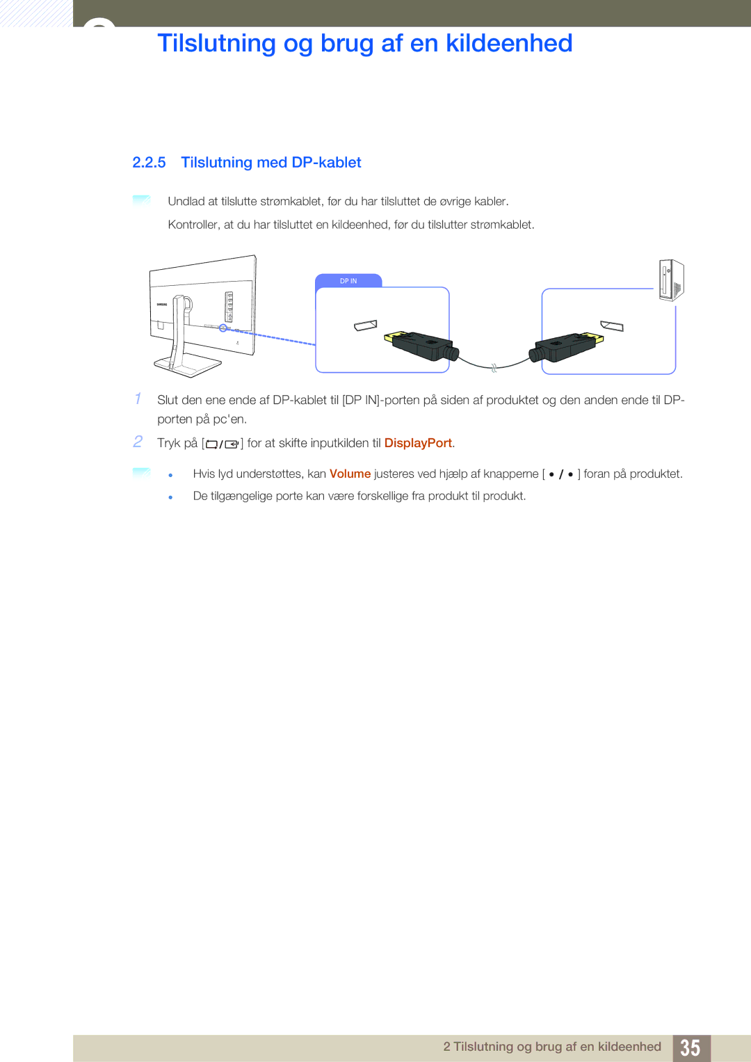 Samsung LS32D85KTSN/EN, LS27D85KTSN/EN, LS32D85KTSR/EN manual Tilslutning med DP-kablet 