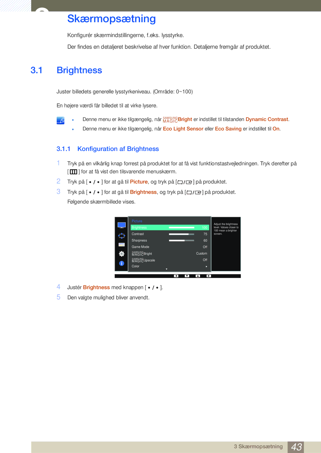 Samsung LS32D85KTSR/EN, LS27D85KTSN/EN, LS32D85KTSN/EN manual Skærmopsætning, Konfiguration af Brightness 