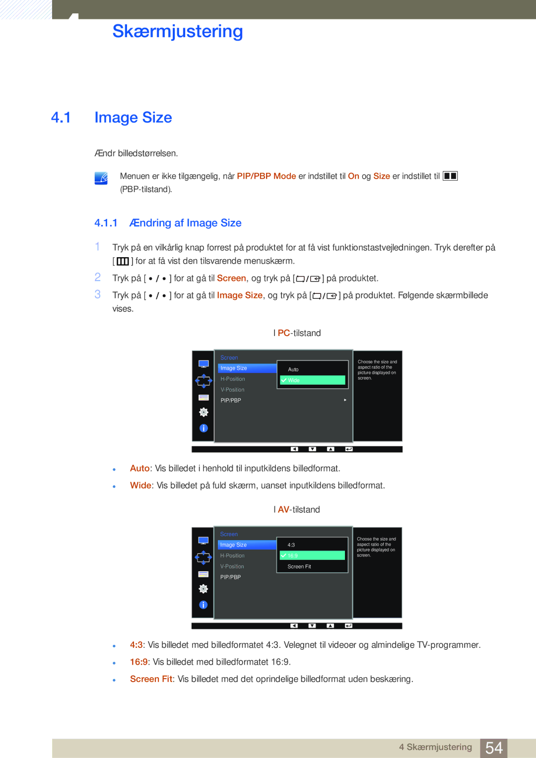 Samsung LS27D85KTSN/EN, LS32D85KTSR/EN, LS32D85KTSN/EN manual Skærmjustering, 1 Ændring af Image Size 