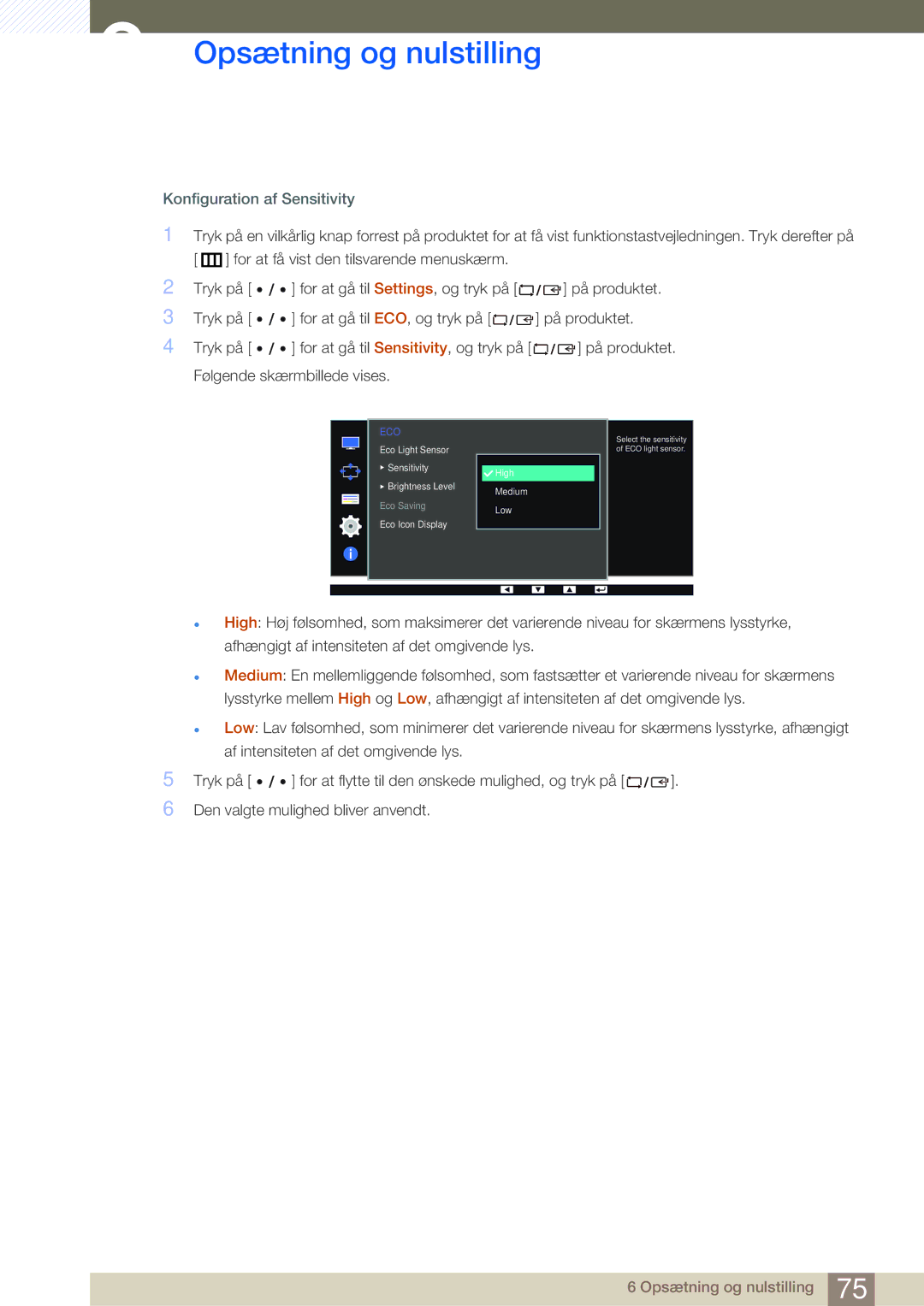 Samsung LS27D85KTSN/EN, LS32D85KTSR/EN, LS32D85KTSN/EN manual Konfiguration af Sensitivity 