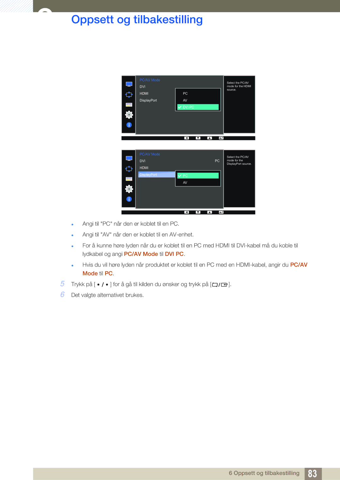 Samsung LS32D85KTSN/EN, LS27D85KTSN/EN, LS32D85KTSR/EN manual Select the PC/AV mode for the DisplayPort source 