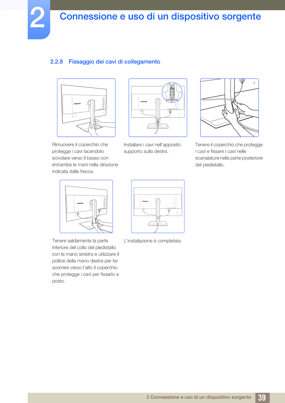 Samsung LS32D85KTSR/EN, LS27D85KTSN/EN manual Fissaggio dei cavi di collegamento 