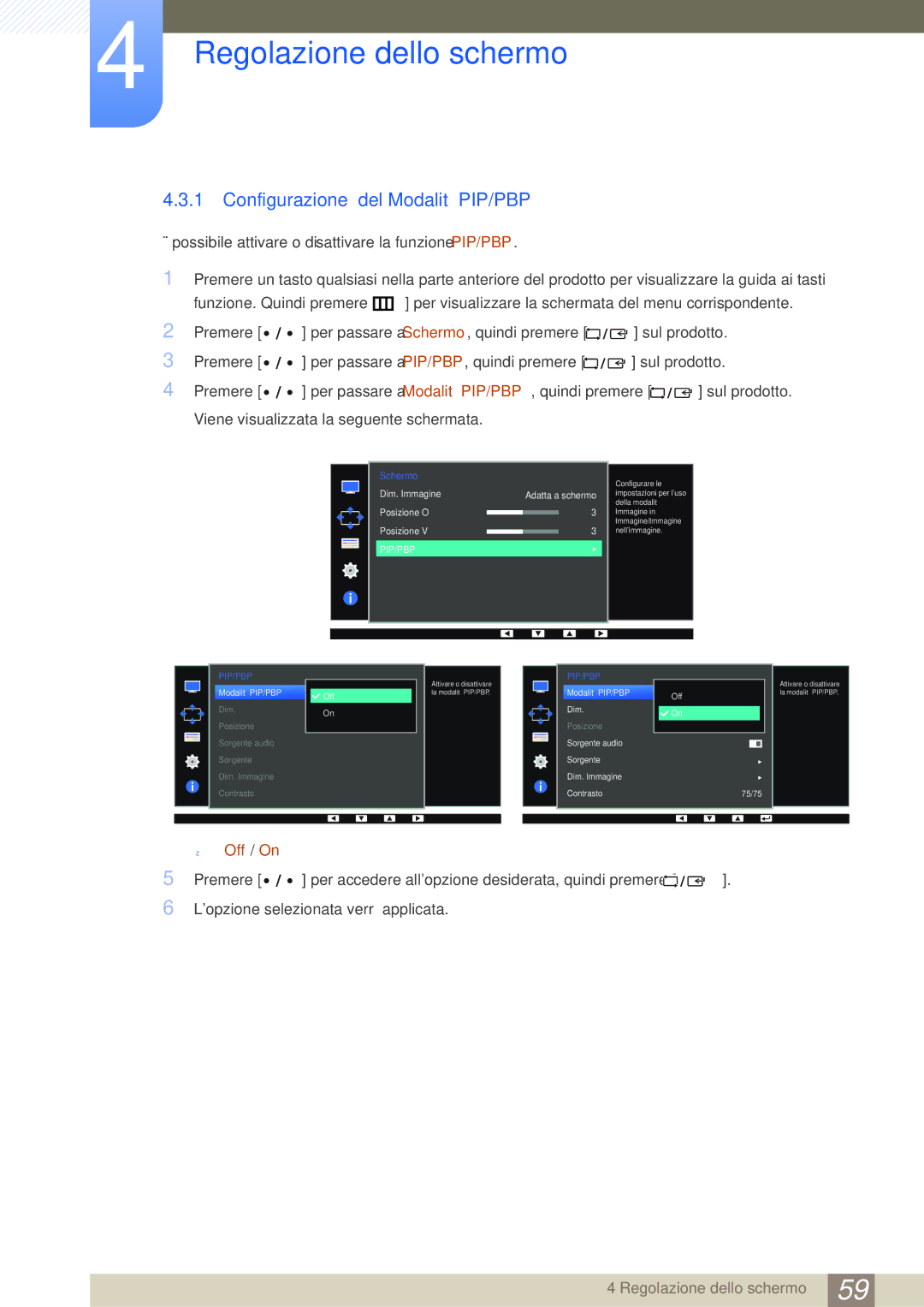 Samsung LS32D85KTSR/EN manual Configurazione del Modalità PIP/PBP, Possibile attivare o disattivare la funzione PIP/PBP 