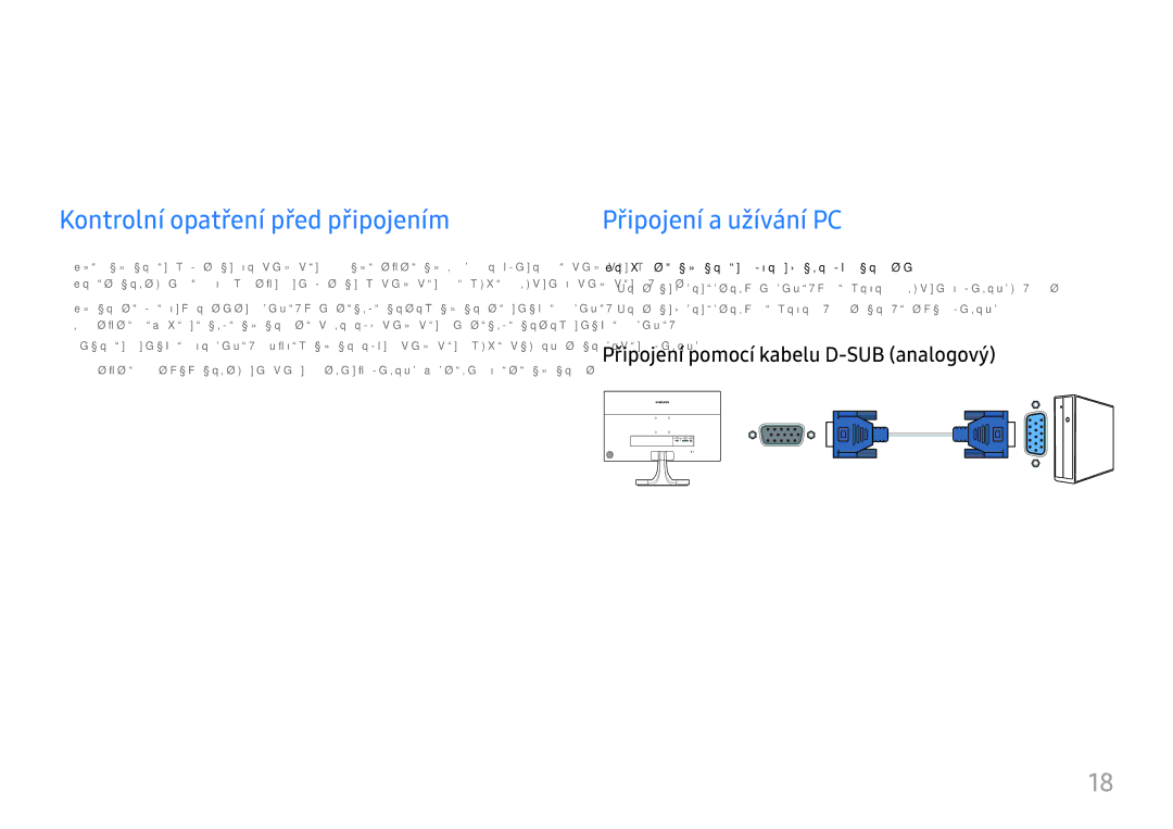 Samsung LS27E330HZX/EN, LS27E330HSX/EN manual Připojení a používání vstupních zařízení, Kontrolní opatření před připojením 