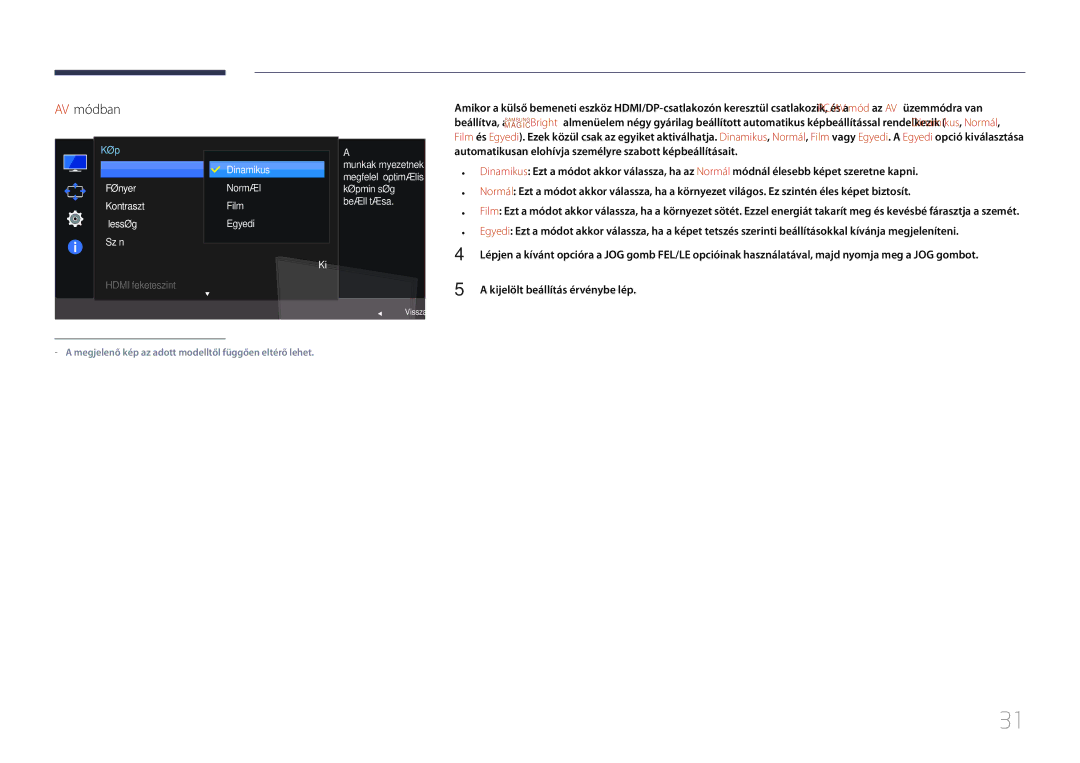 Samsung LS24E370DL/EN, LS27E370DS/EN manual Kijelölt beállítás érvénybe lép, Dinamikus Normál Film Egyedi 