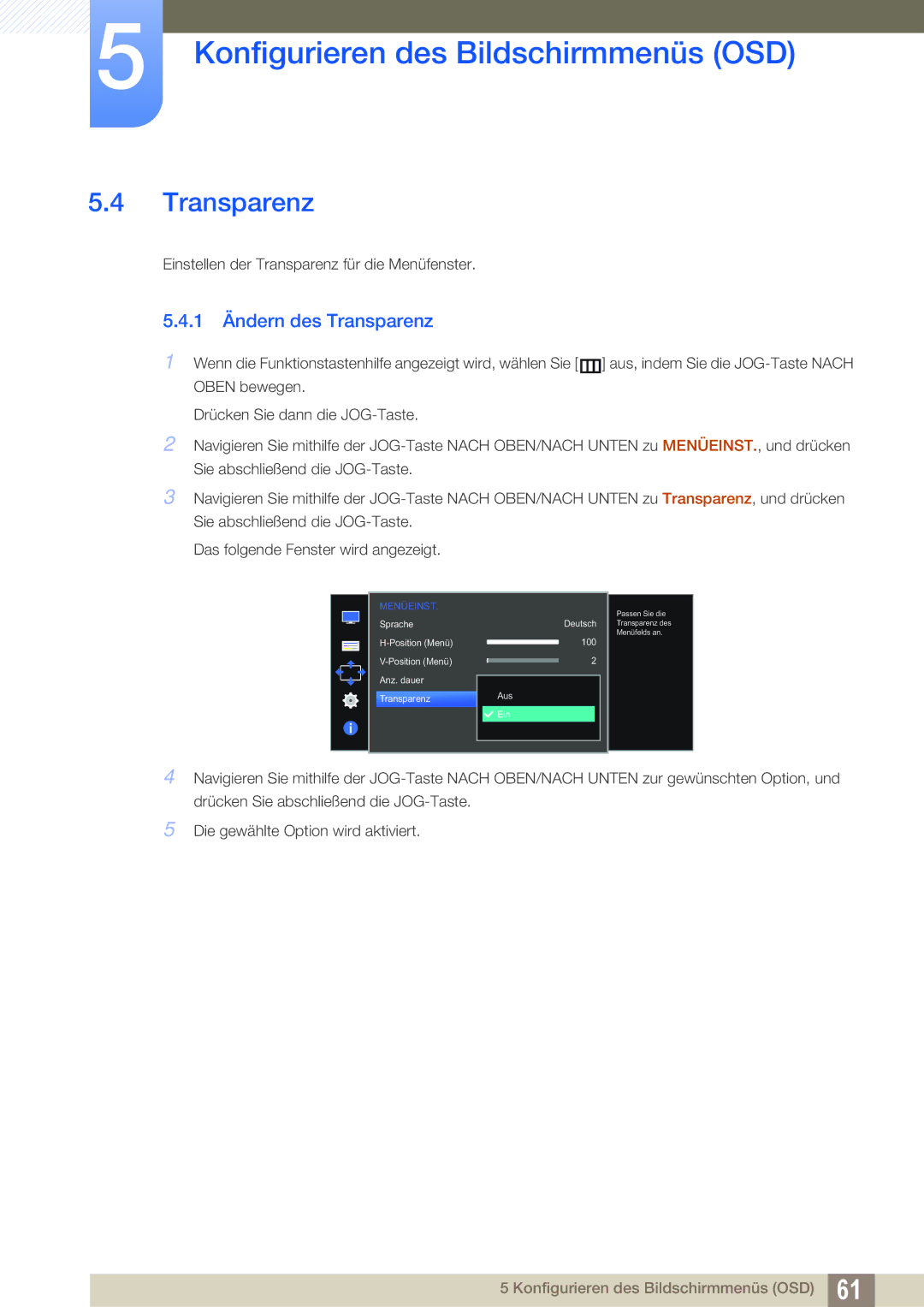 Samsung LS24E390HL/EN, LS27E390HS/EN, LS24E391HL/EN, LS22E390HS/EN, LS27E391HS/EN, LS22E391HS/EN 1 Ändern des Transparenz 