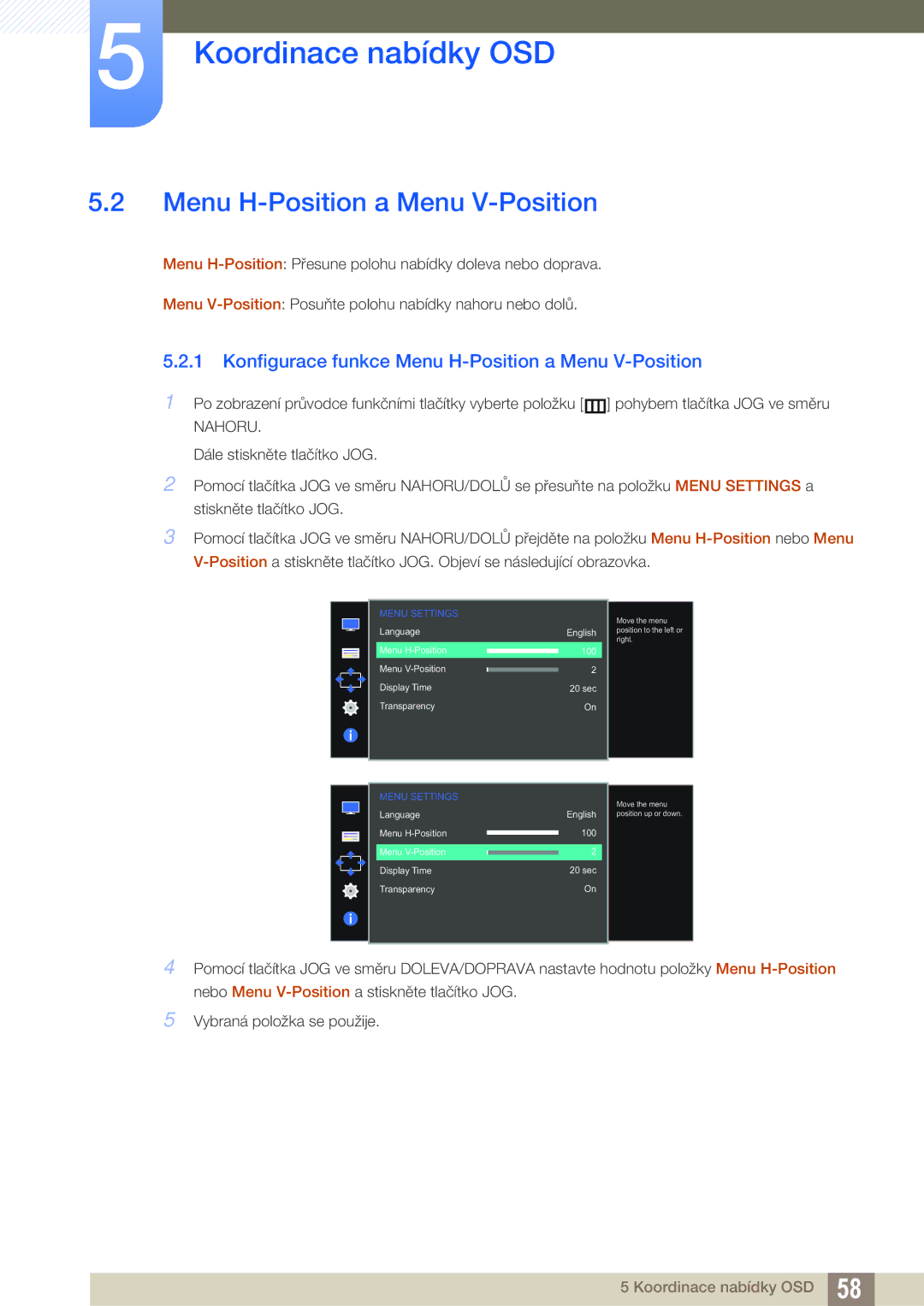 Samsung LS24E391HL/EN, LS27E390HS/EN, LS24E390HL/EN, LS22E390HS/EN Konfigurace funkce Menu H-Position a Menu V-Position 