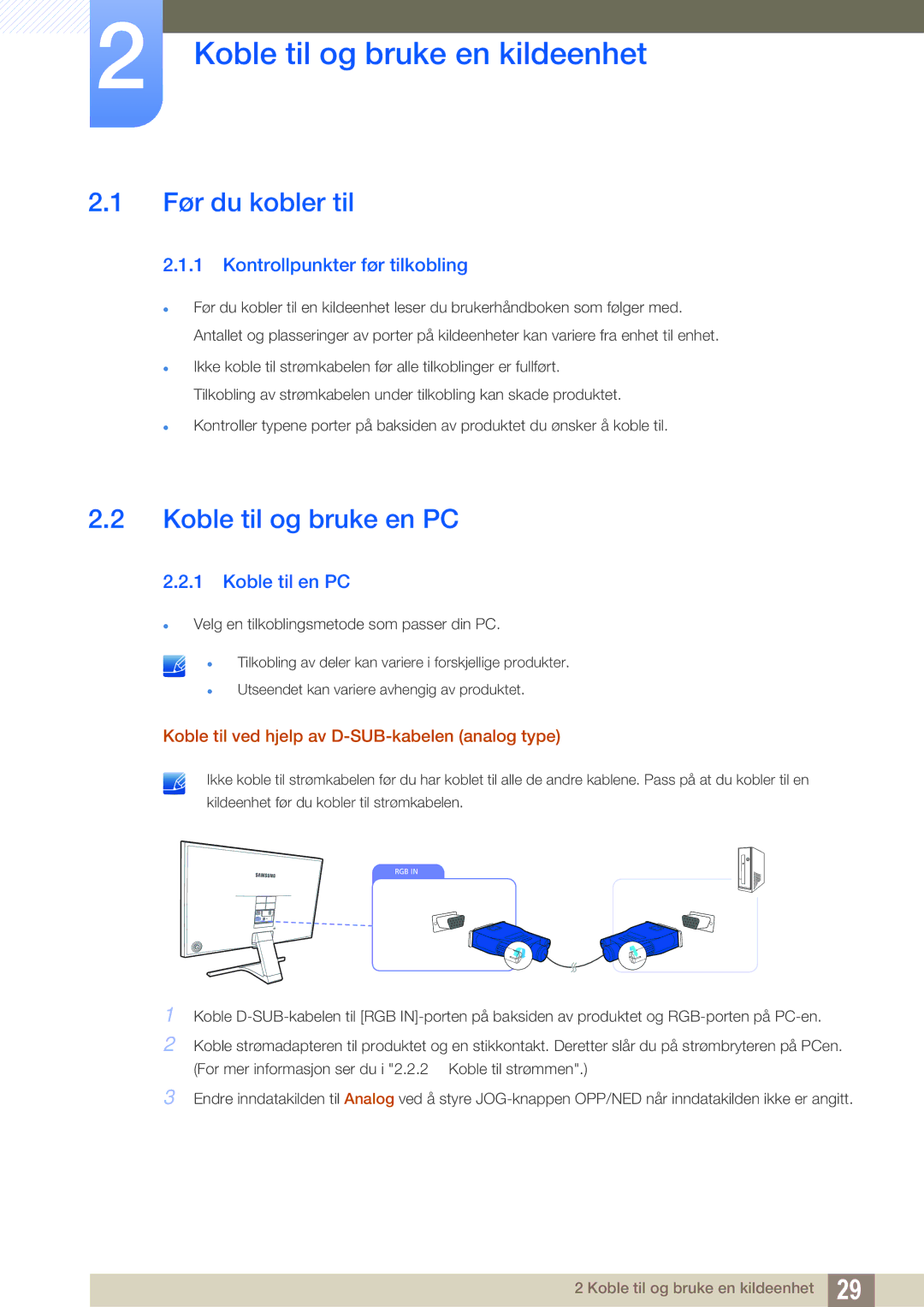 Samsung LS22E391HS/EN manual Koble til og bruke en kildeenhet, Før du kobler til, Koble til og bruke en PC, Koble til en PC 