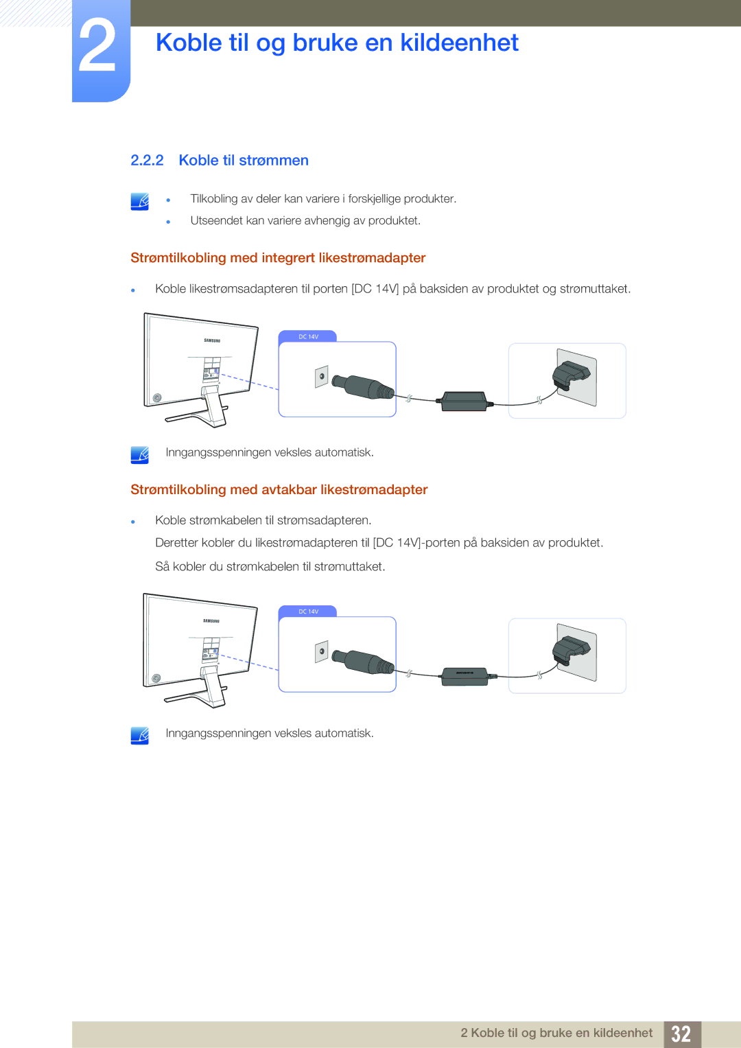 Samsung LS24E391HL/EN, LS27E390HS/EN, LS24E390HL/EN manual Koble til strømmen, Strømtilkobling med integrert likestrømadapter 