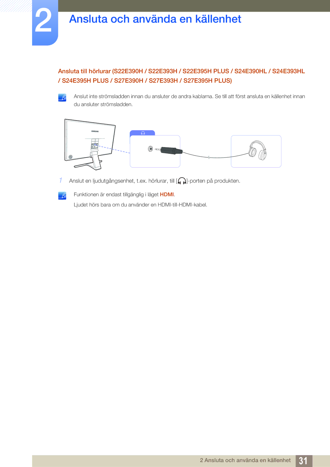 Samsung LS24E390HL/EN, LS27E390HS/EN, LS24E391HL/EN, LS22E390HS/EN, LS27E391HS/EN manual Ansluta och använda en källenhet 