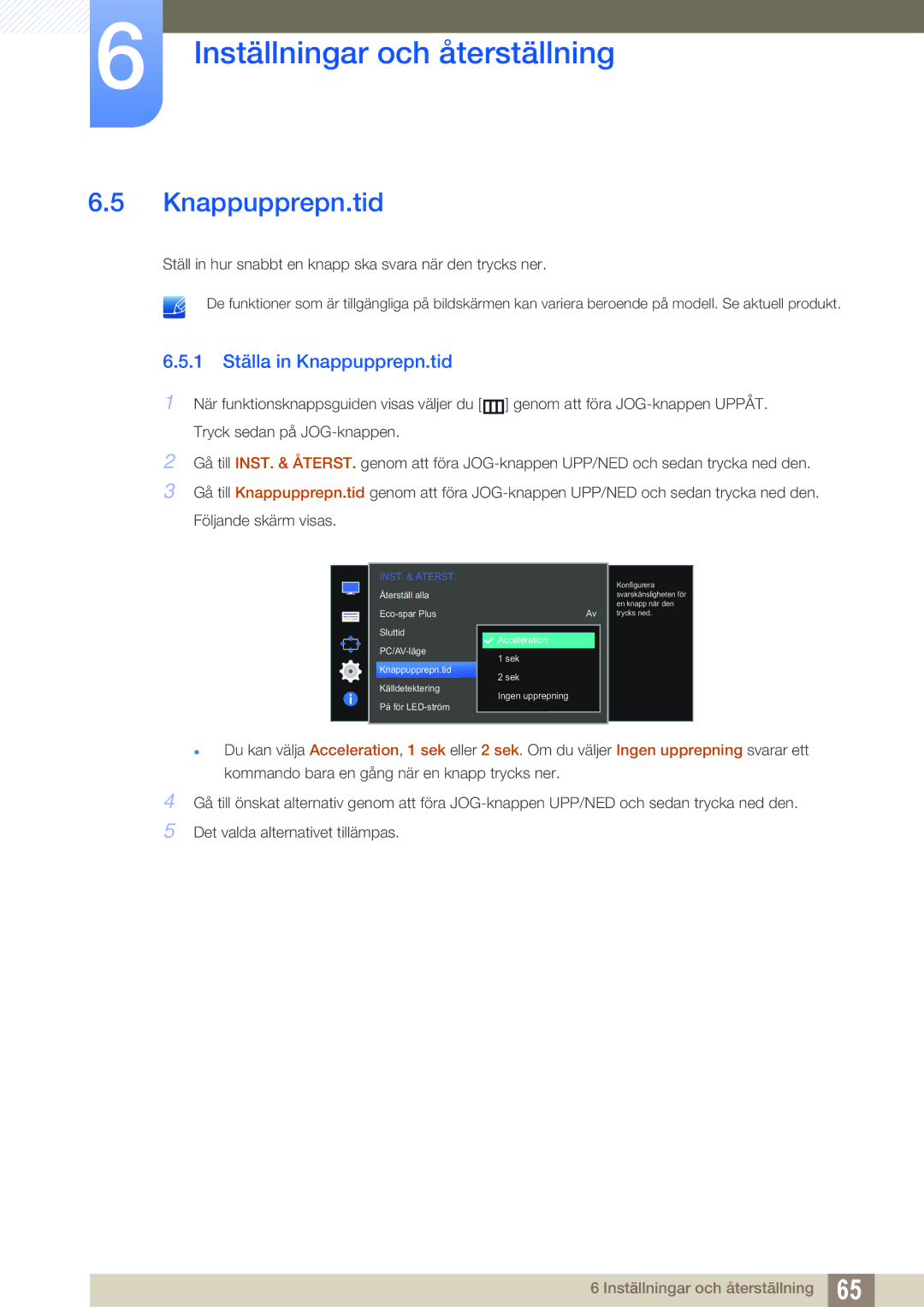 Samsung LS22E391HS/EN, LS27E390HS/EN, LS24E390HL/EN, LS24E391HL/EN, LS22E390HS/EN manual 1 Ställa in Knappupprepn.tid 