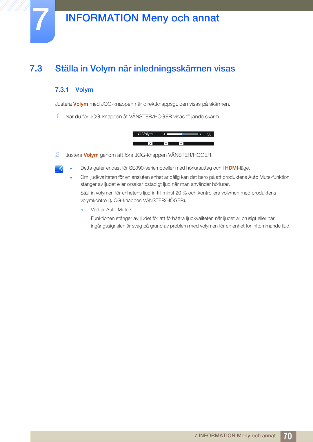 Samsung LS27E391HS/EN, LS27E390HS/EN, LS24E390HL/EN, LS24E391HL/EN, LS22E390HS/EN Ställa in Volym när inledningsskärmen visas 