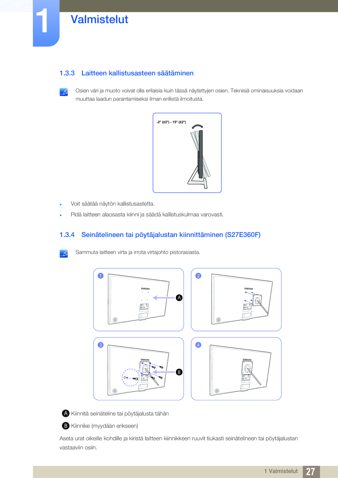 Samsung LS22E390HS/EN manual Laitteen kallistusasteen säätäminen, Seinätelineen tai pöytäjalustan kiinnittäminen S27E360F 