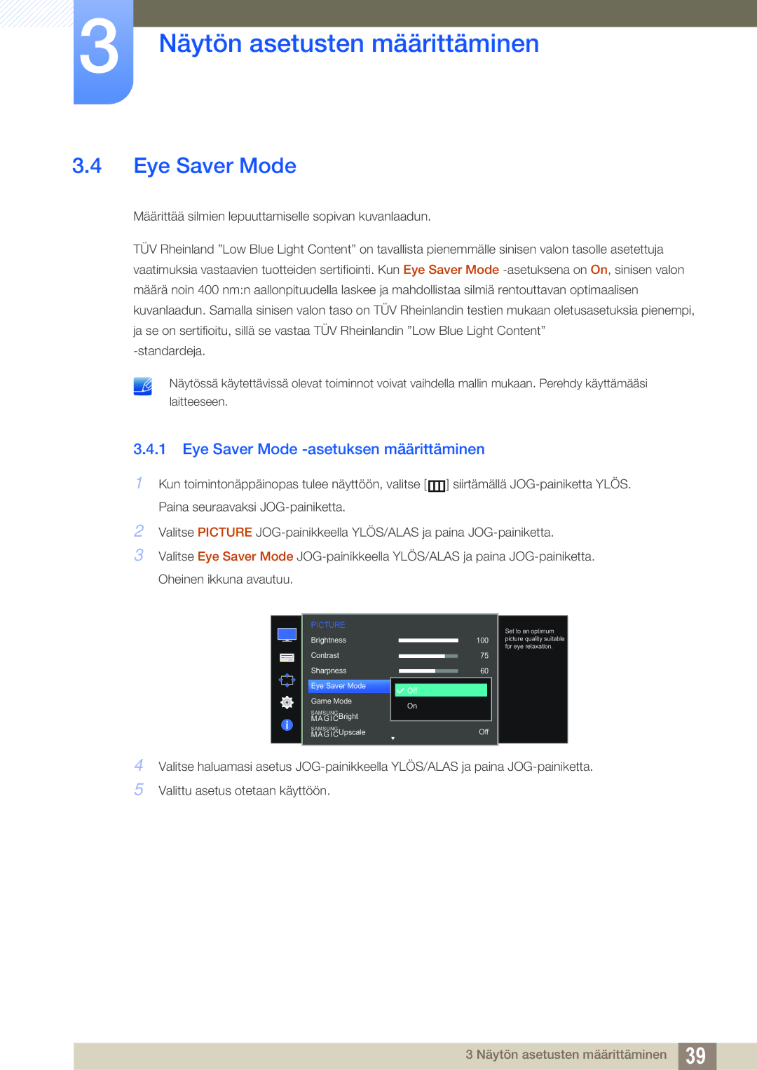 Samsung LS22E390HS/EN, LS27E390HS/EN, LS24E390HL/EN, LS24E391HL/EN, LS27E391HS/EN Eye Saver Mode -asetuksen määrittäminen 