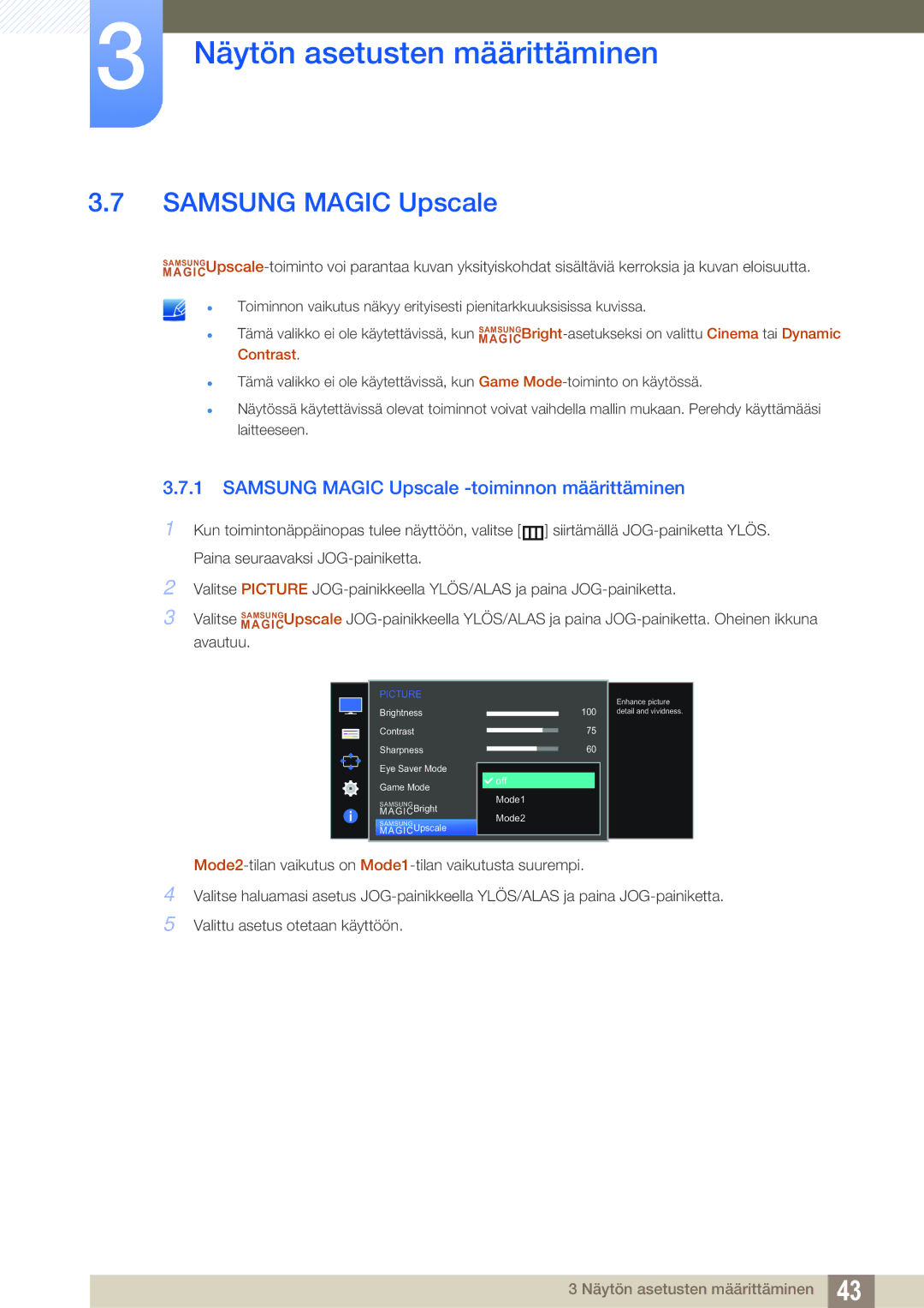 Samsung LS24E390HL/EN, LS27E390HS/EN, LS24E391HL/EN, LS22E390HS/EN manual Samsung Magic Upscale -toiminnon määrittäminen 