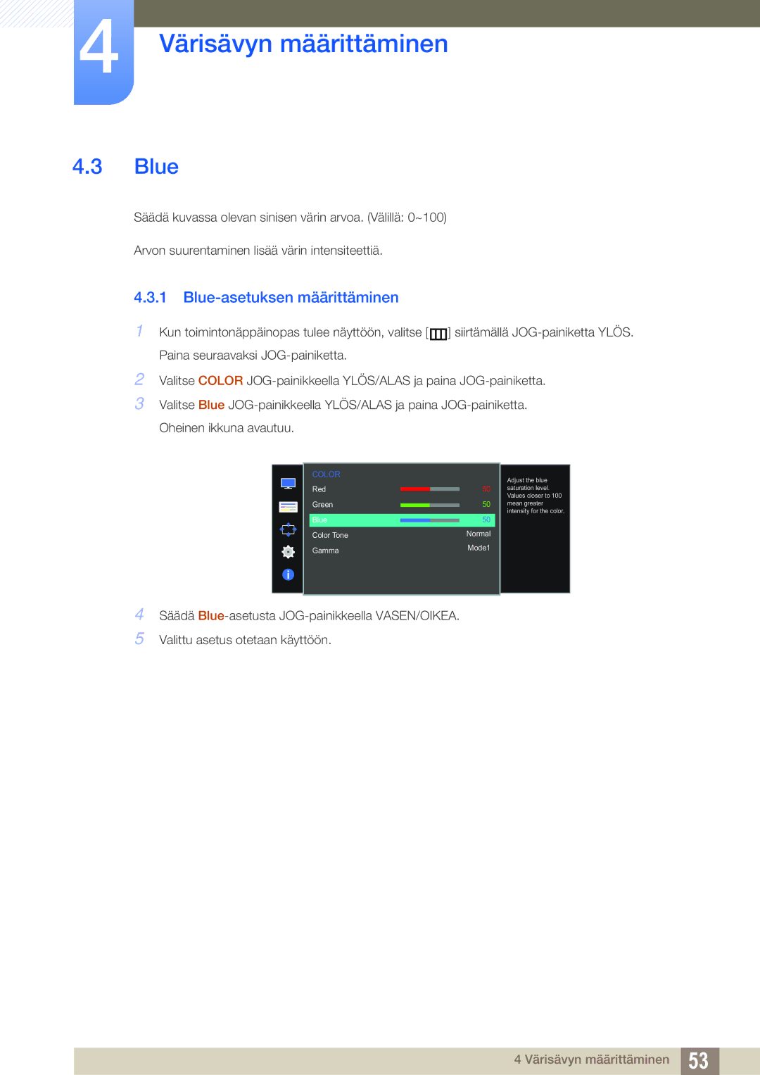 Samsung LS22E391HS/EN, LS27E390HS/EN, LS24E390HL/EN, LS24E391HL/EN, LS22E390HS/EN manual Blue-asetuksen määrittäminen 