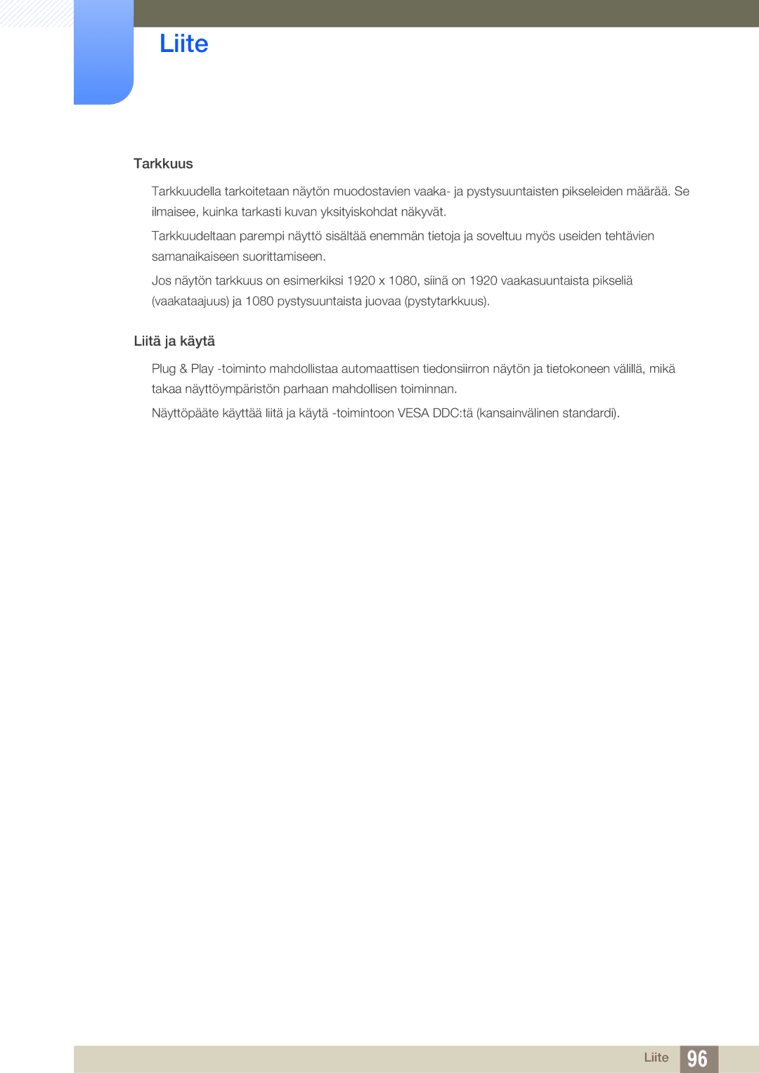 Samsung LS27E390HS/EN, LS24E390HL/EN, LS24E391HL/EN, LS22E390HS/EN, LS27E391HS/EN, LS22E391HS/EN manual Tarkkuus 