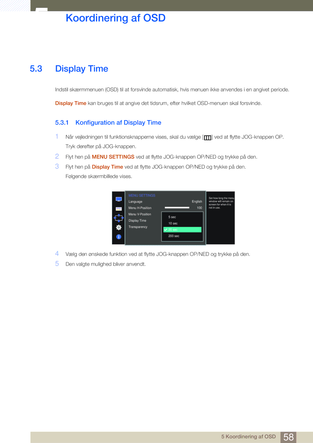 Samsung LS27E391HS/EN, LS27E390HS/EN, LS24E390HL/EN, LS24E391HL/EN, LS22E390HS/EN manual Konfiguration af Display Time 