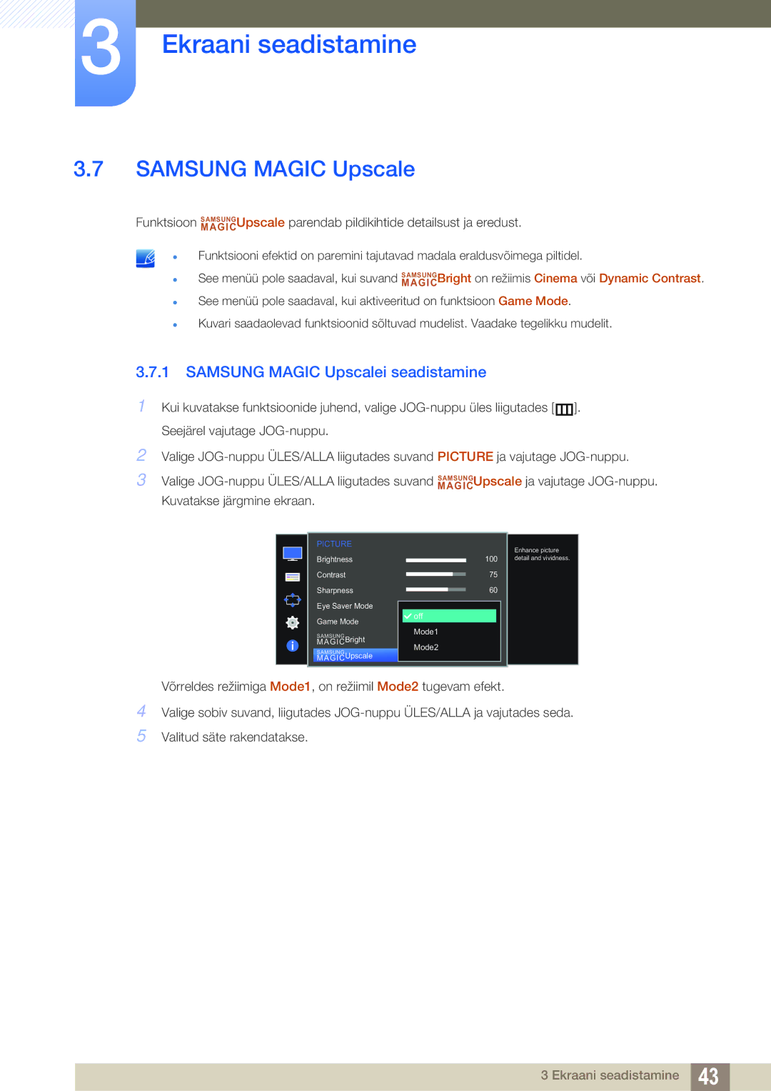 Samsung LS24E390HL/EN, LS27E390HS/EN, LS24E391HL/EN, LS22E390HS/EN, LS27E391HS/EN Samsung Magic Upscalei seadistamine 