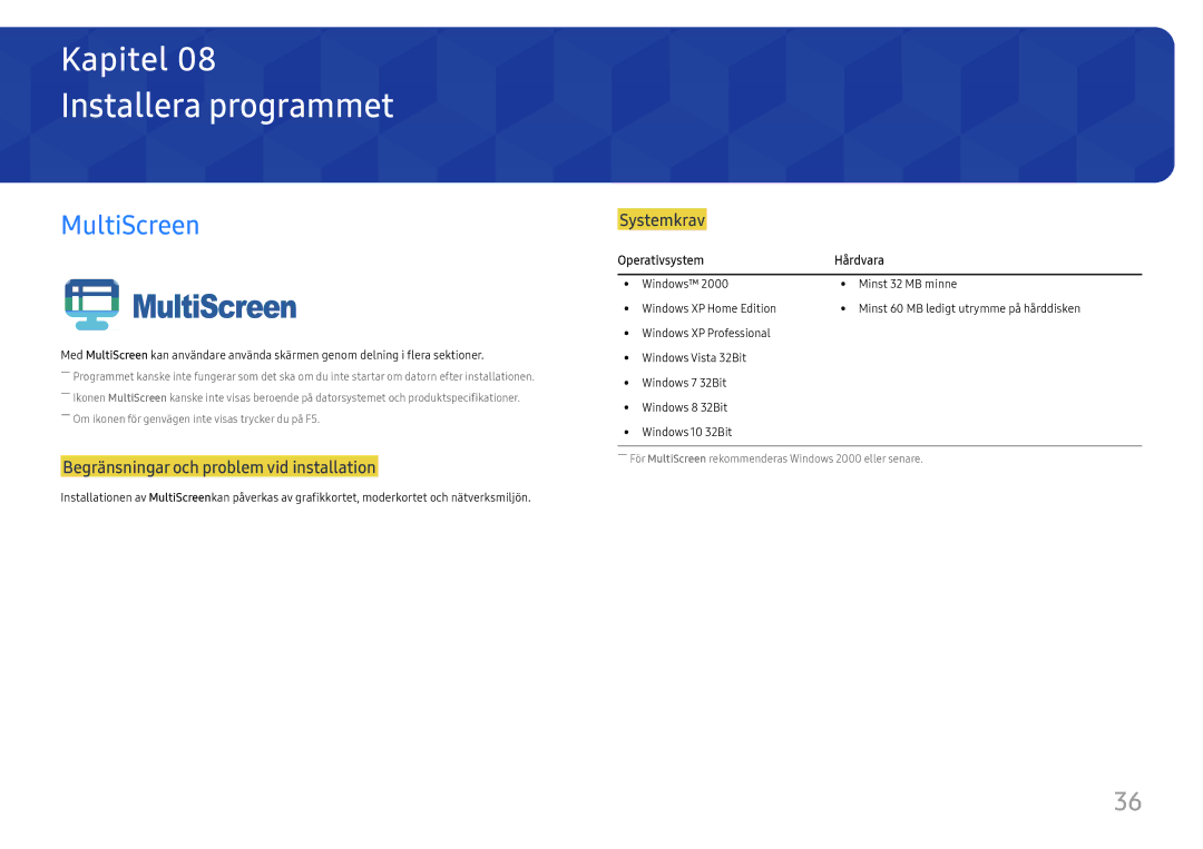 Samsung LS27E45KBH/EN manual Installera programmet, MultiScreen, Begränsningar och problem vid installation, Systemkrav 