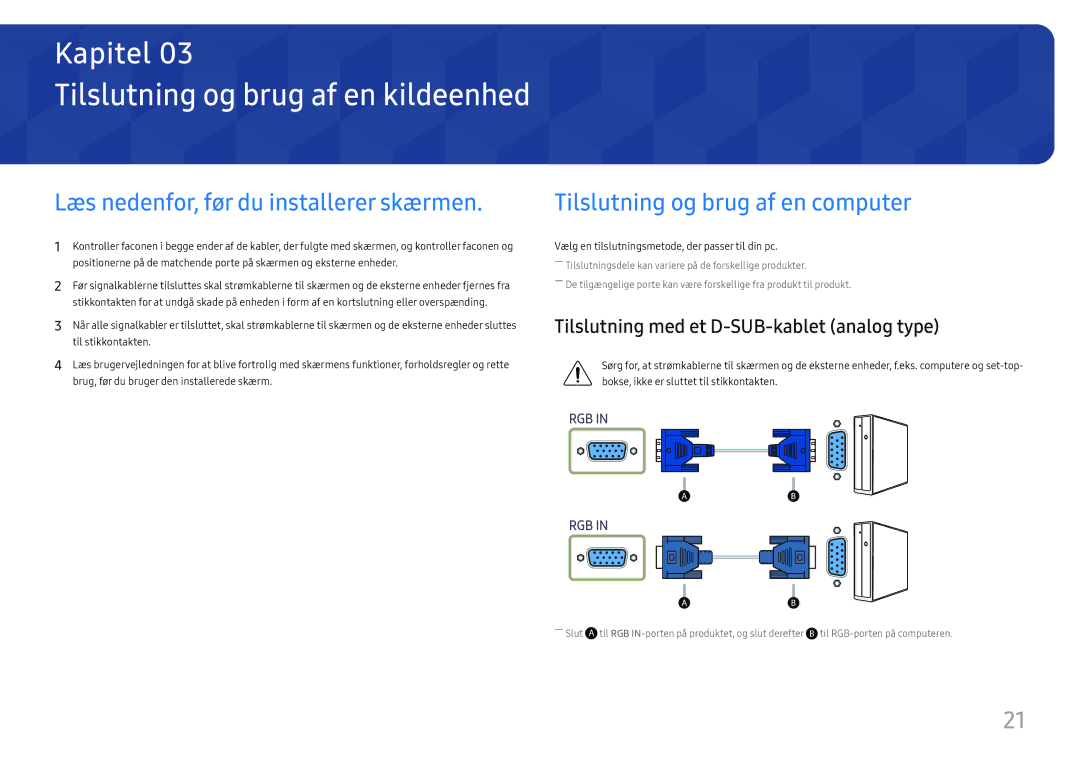 Samsung LS27E45KDHC/XE, LS27E45KBH/EN manual Tilslutning og brug af en kildeenhed, Læs nedenfor, før du installerer skærmen 