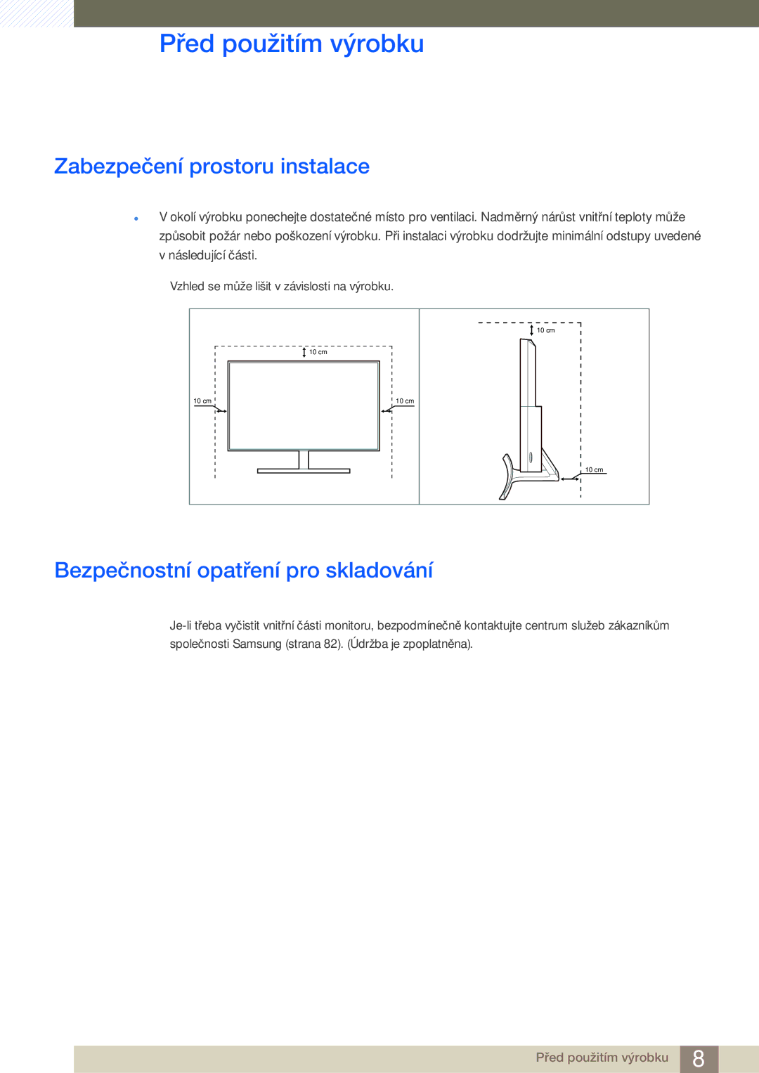 Samsung LS27E510CS/EN manual Zabezpečení prostoru instalace, Bezpečnostní opatření pro skladování 