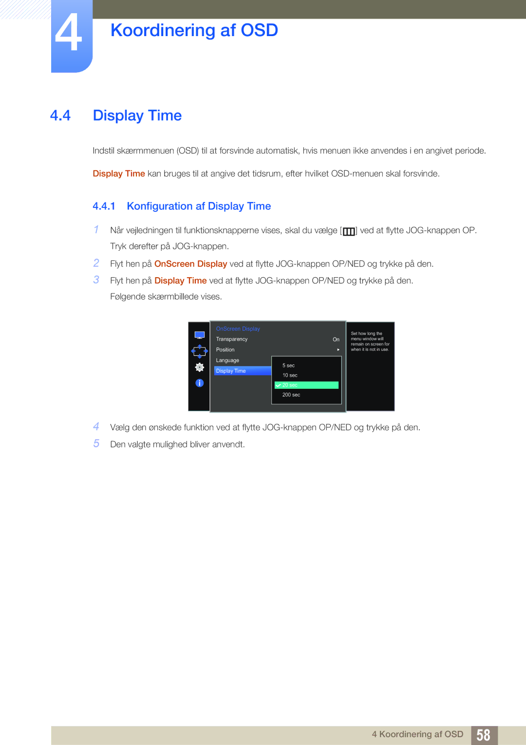 Samsung LS27E510CS/EN manual Konfiguration af Display Time 