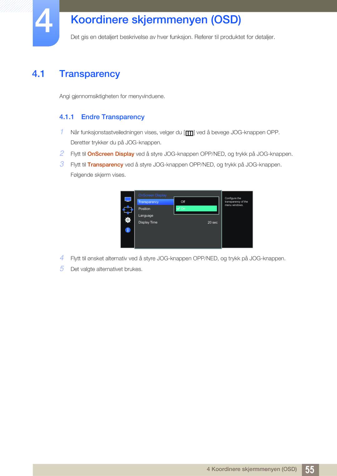 Samsung LS27E510CS/EN manual Koordinere skjermmenyen OSD, Endre Transparency 