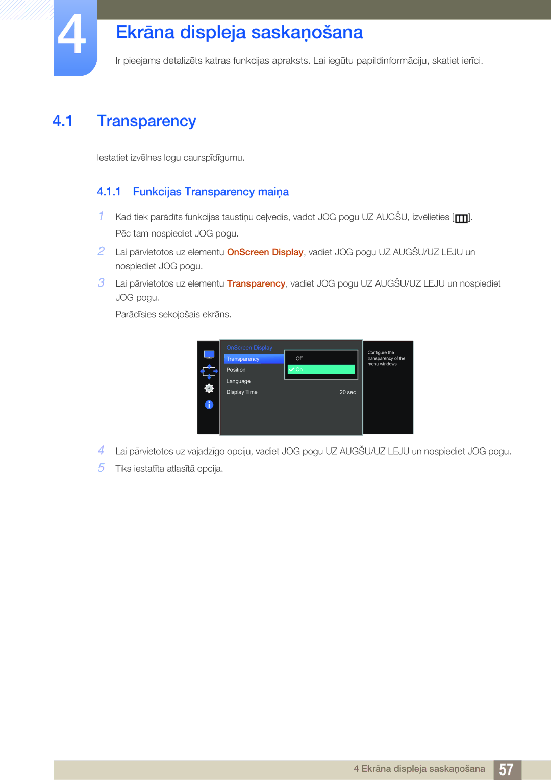 Samsung LS27E510CS/EN manual Ekrāna displeja saskaņošana, Funkcijas Transparency maiņa 