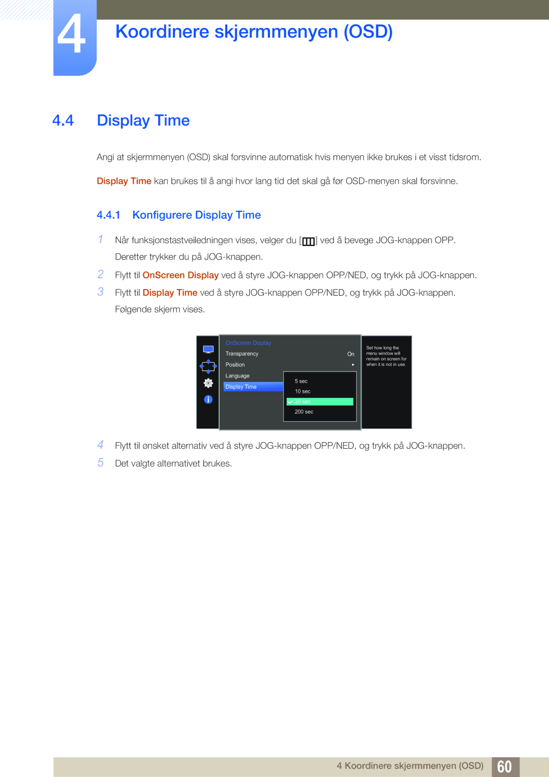 Samsung LS27E591CS/EN manual Konfigurere Display Time 